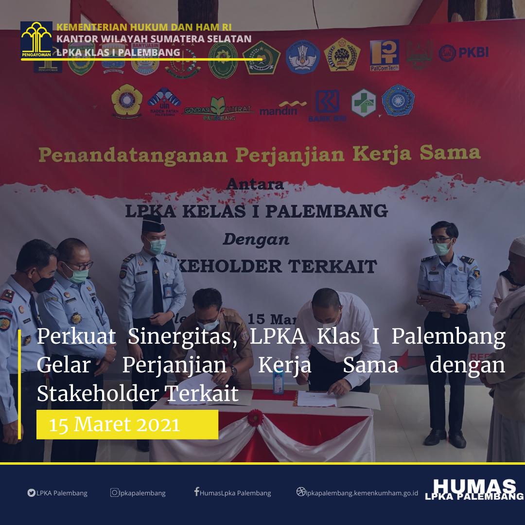 Perkuat Sinergitas, LPKA Klas I Palembang Gelar Perjanjian Kerja Sama dengan Stakeholder Terkait
